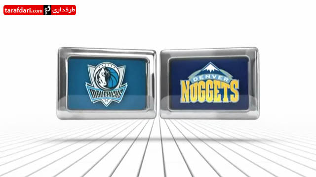 ویدیو؛ بسکتبال NBA- دنور ناگتز 143 - 144 دالاس موریکس