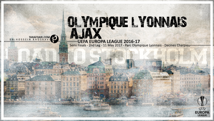 المپیک لیون-آژاکس-نیمه نهایی لیگ اروپا-پوستر آژاکس-پوستر لیون-