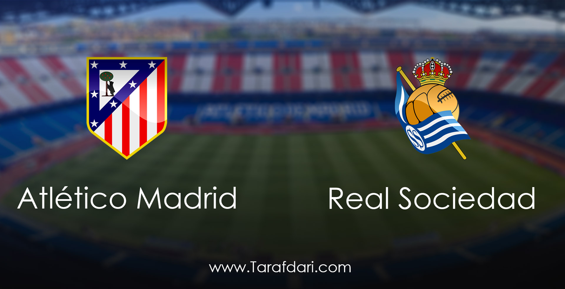 atletico Madrid vs Real Sociedad-اتلتیکومادرید و رئال سوسیداد-هفته سی ام-لالیگا اسپانیا